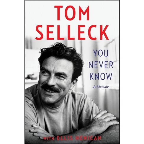 You Never Know - by  Tom Selleck (Hardcover) - image 1 of 1