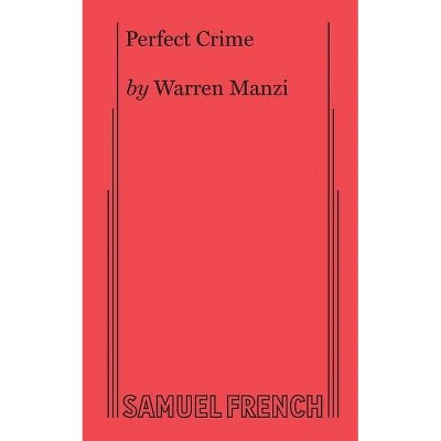 Perfect Crime - by  Warren Manzi (Paperback)