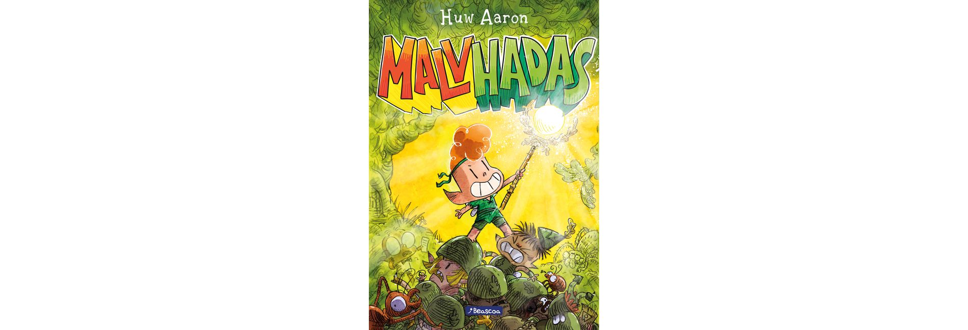 Malvhadas / Unfairies: A Graphic Novel - by  Huw Aaron (Paperback)