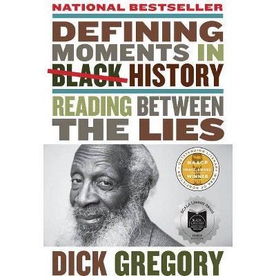 Defining Moments in Black History - by  Dick Gregory (Paperback)