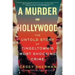 A Murder in Hollywood - by Casey Sherman - 1 of 1