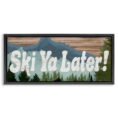 Stupell Industries Ski Ya Later Sports Pun Rustic Mountain Forest, 25" x 11"