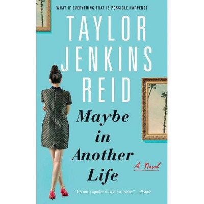 Maybe in Another Life - by  Taylor Jenkins Reid (Paperback)