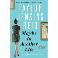 Maybe in Another Life - by  Taylor Jenkins Reid (Paperback)