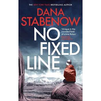 No Fixed Line - (Kate Shugak Investigation) by  Dana Stabenow (Hardcover)