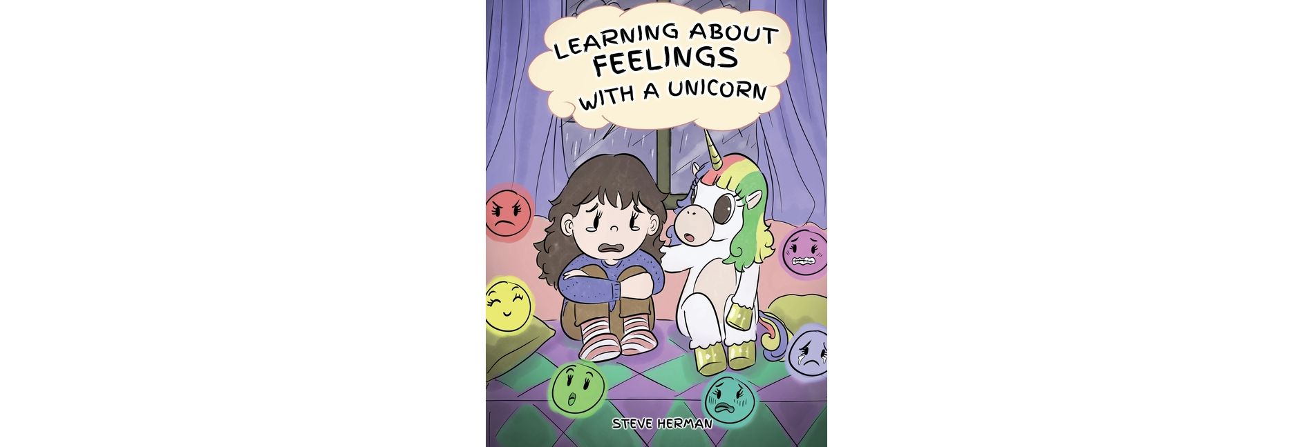 Learning about Feelings with a Unicorn - (My Unicorn Books) by  Steve Herman (Hardcover)