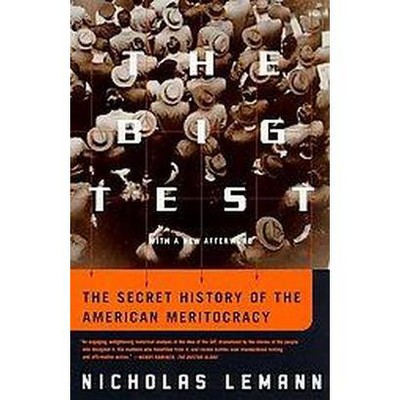 The Big Test - by  Nicholas Lemann (Paperback)