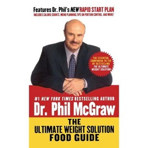 The Ultimate Weight Solution Food Guide - by  Phil McGraw (Paperback) - 1 of 1