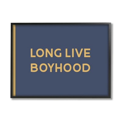 Stupell Industries Long Live Boyhood Children's Phrase Bold Yellow Blue