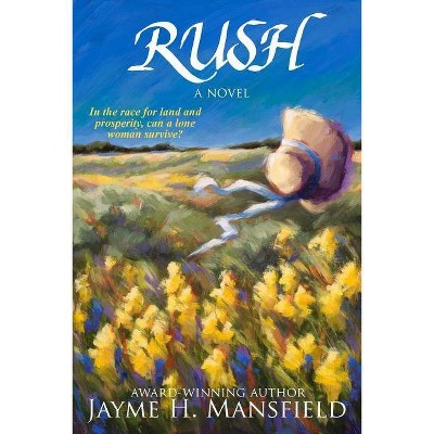Rush - by  Jayme Mansfield (Paperback)