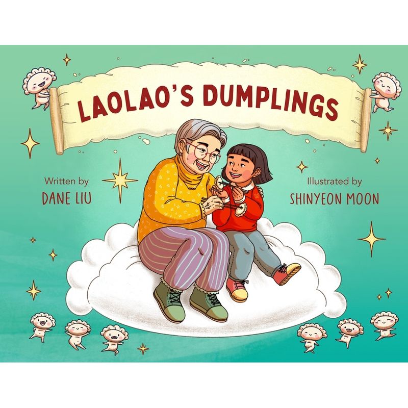 Laolao's Dumplings - by  Dane Liu (Hardcover), 1 of 2