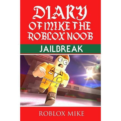 Diary Of Mike The Roblox Noob By Roblox Mike Paperback - 