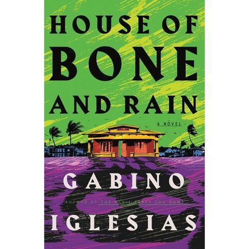 House of Bone and Rain - by  Gabino Iglesias (Hardcover) - image 1 of 1