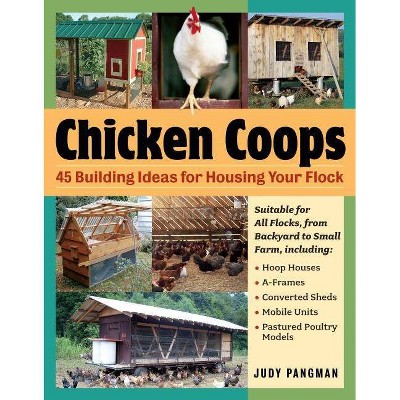 Chicken Coops - by  Judy Pangman (Paperback)