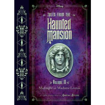Tales from the Haunted Mansion: Volume II - by  Amicus Arcane (Hardcover)