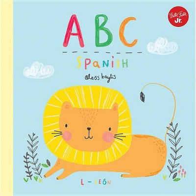 Little Concepts: ABC Spanish - by  Aless Baylis (Hardcover)