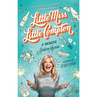 Little Miss Little Compton - by  Arden Myrin (Paperback)