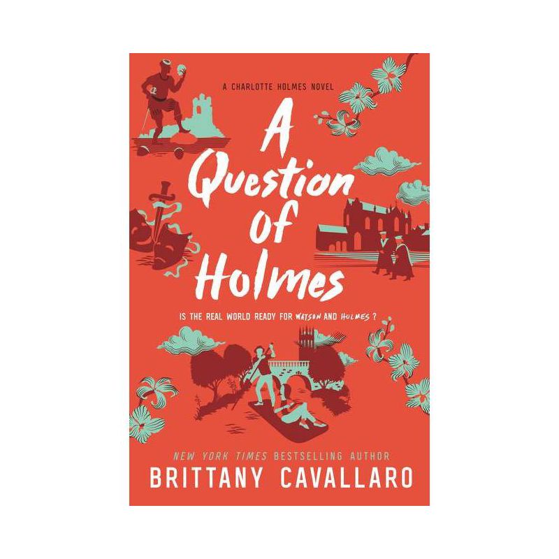 A Question of Holmes - (Charlotte Holmes Novel) by Brittany Cavallaro, 1 of 2