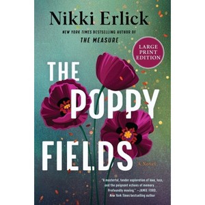 The Poppy Fields - Large Print by  Nikki Erlick (Paperback) - 1 of 1