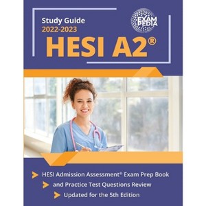 HESI A2 Study Guide 2023-2024 - by  Exampedia (Paperback) - 1 of 1