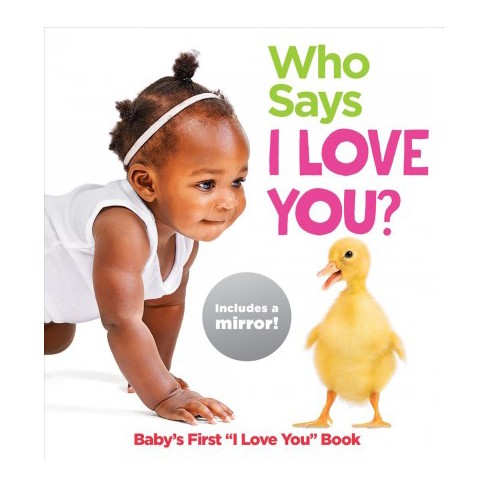 Who Says I Love You Highlights Baby Mirror Board Books Board Book Target