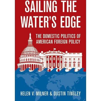 Sailing the Water's Edge - by  Helen V Milner & Dustin Tingley (Hardcover)
