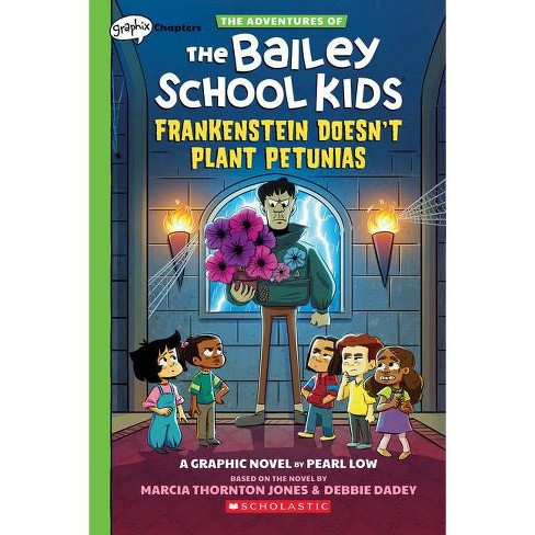 Frankenstein Doesn't Plant Petunias: A Graphix Chapters Book (the  Adventures of the Bailey School Kids #2) - (Paperback)