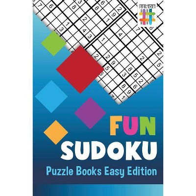 Fun Sudoku Puzzle Books Easy Edition - by  Senor Sudoku (Paperback)