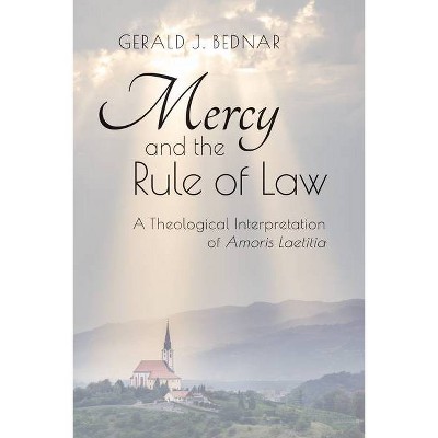 Mercy and the Rule of Law - by  Gerald Bednar (Paperback)