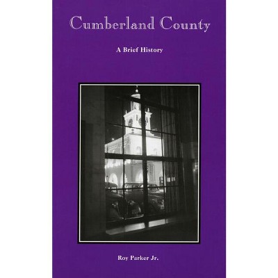 Cumberland County - (County Records) by  Roy Parker (Paperback)