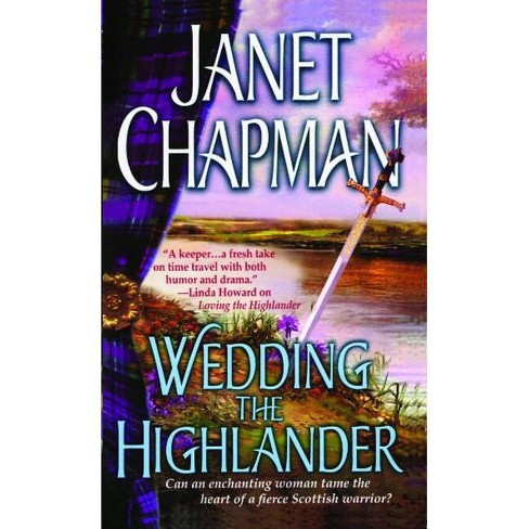 Wedding the Highlander - by  Janet Chapman (Paperback) - image 1 of 1