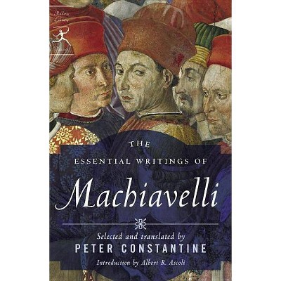 The Essential Writings of Machiavelli - (Modern Library Classics) by  Niccolo Machiavelli (Paperback)