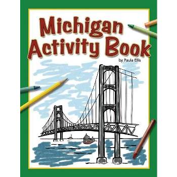 Michigan Activity Book - (Color and Learn) by  Paula Ellis (Paperback)