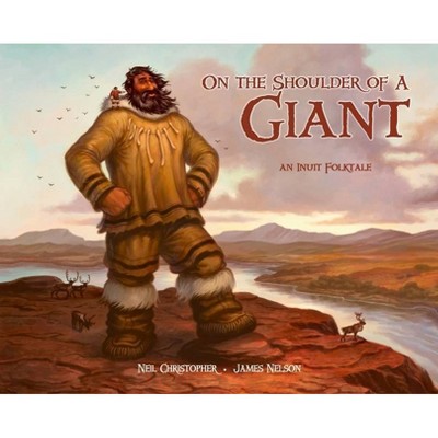 On the Shoulder of a Giant - by  Neil Christopher (Hardcover)