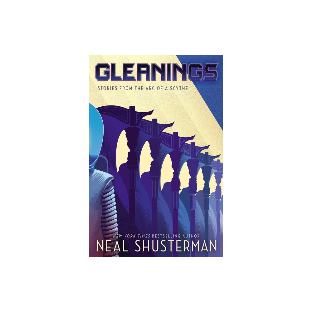 ISBN 9781534499973 product image for Gleanings - (Arc of a Scythe) by Neal Shusterman (Hardcover) | upcitemdb.com