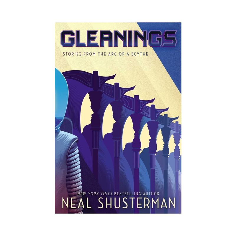 Gleanings - (Arc of a Scythe) by Neal Shusterman, 1 of 2