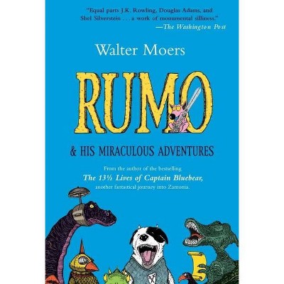 Rumo & His Miraculous Adventures - by  Walter Moers (Paperback)