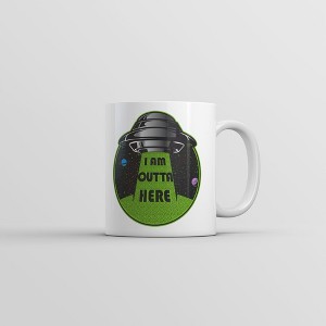 Crazy Dog T-Shirts I Am Outta Here Mug Funny Alien UFO Novelty Coffee Cup-11oz - 1 of 4