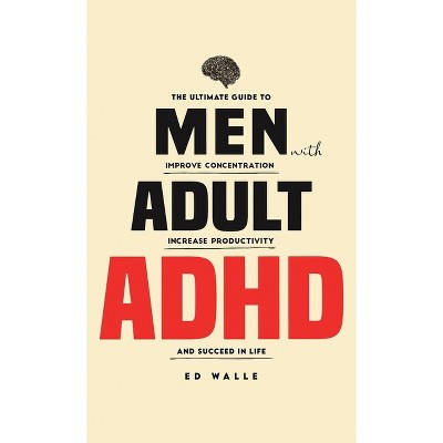 Men with Adult ADHD - by Ed Walle