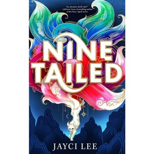 Nine Tailed - (Realm of Four Kingdoms) by Jayci Lee - 1 of 1