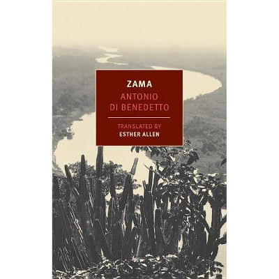  Zama - by  Antonio Di Benedetto (Paperback) 