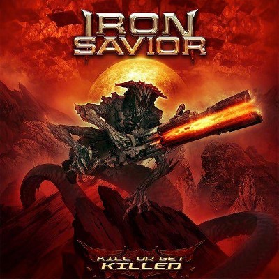 Iron Savior - Kill Or Get Killed (CD)