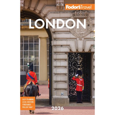 Fodor's London 2026 - (Full-Color Travel Guide) by  Fodor's Travel Guides (Paperback)