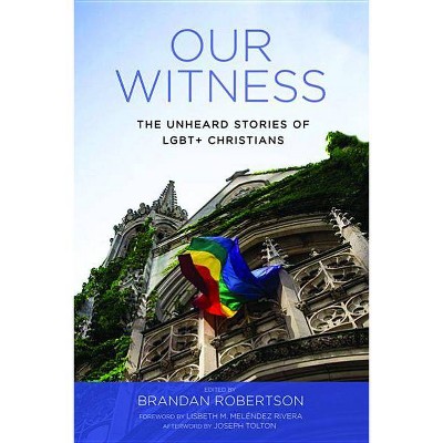 Our Witness - by  Brandan Robertson (Paperback)