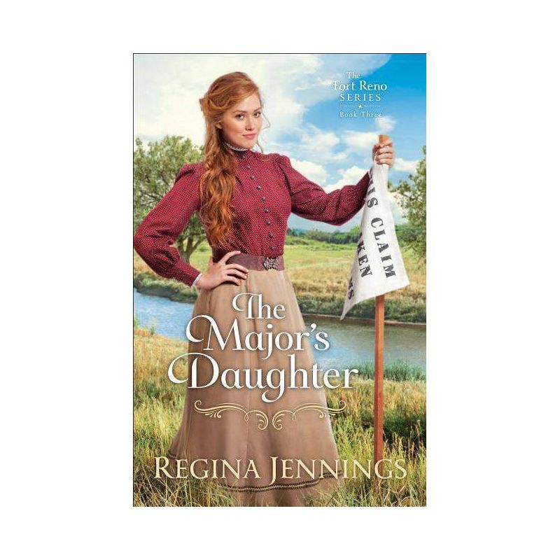 The Major's Daughter - (Fort Reno) by  Regina Jennings (Paperback), 1 of 2