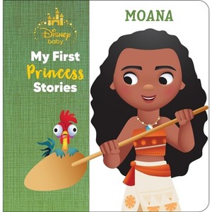 Disney Baby: My First Princess Stories Moana - by  Nicola DesChamps (Hardcover) - 1 of 1