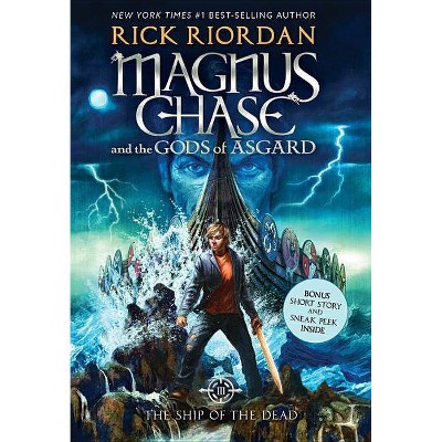 The Ship of the Dead - (Magnus Chase and the Gods of Asgard) by  Rick Riordan (Paperback)