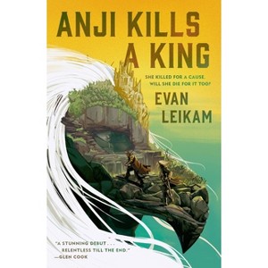 Anji Kills a King - (Rising Tide) by  Evan Leikam (Paperback) - 1 of 1
