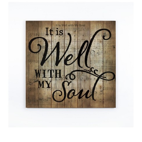 P. Graham Dunn Pallet Decor, Office Wall Art, Kitchen Wall Art, Bathroom -  It Is Well With My Soul, 24.75 X 24