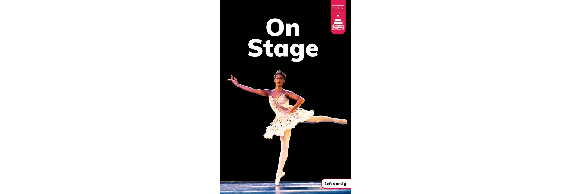 On Stage - (Stairway Decodables Nonfiction Step 4) by  Laura Stickney (Paperback)
